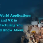 'Real-World Applications of AR and VR in Manufacturing You Should Know About,' featuring two individuals using VR headsets with industrial equipment.
