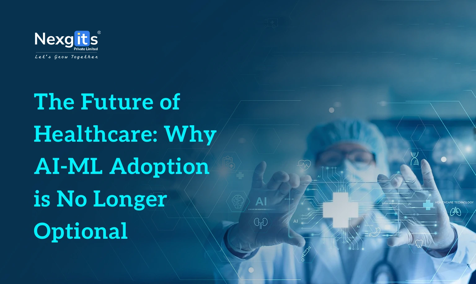 Futuristic image of a healthcare professional in scrubs interacting with a holographic display, illustrating the blog post title 'The Future of Healthcare: Why AI-ML Adoption is No Longer Optional' by Nexgits.
